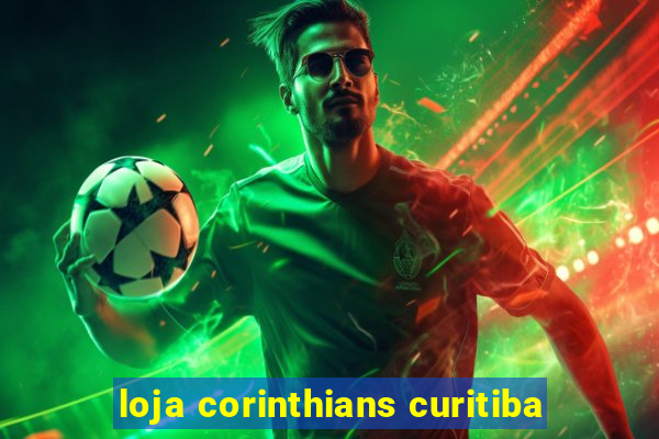 loja corinthians curitiba